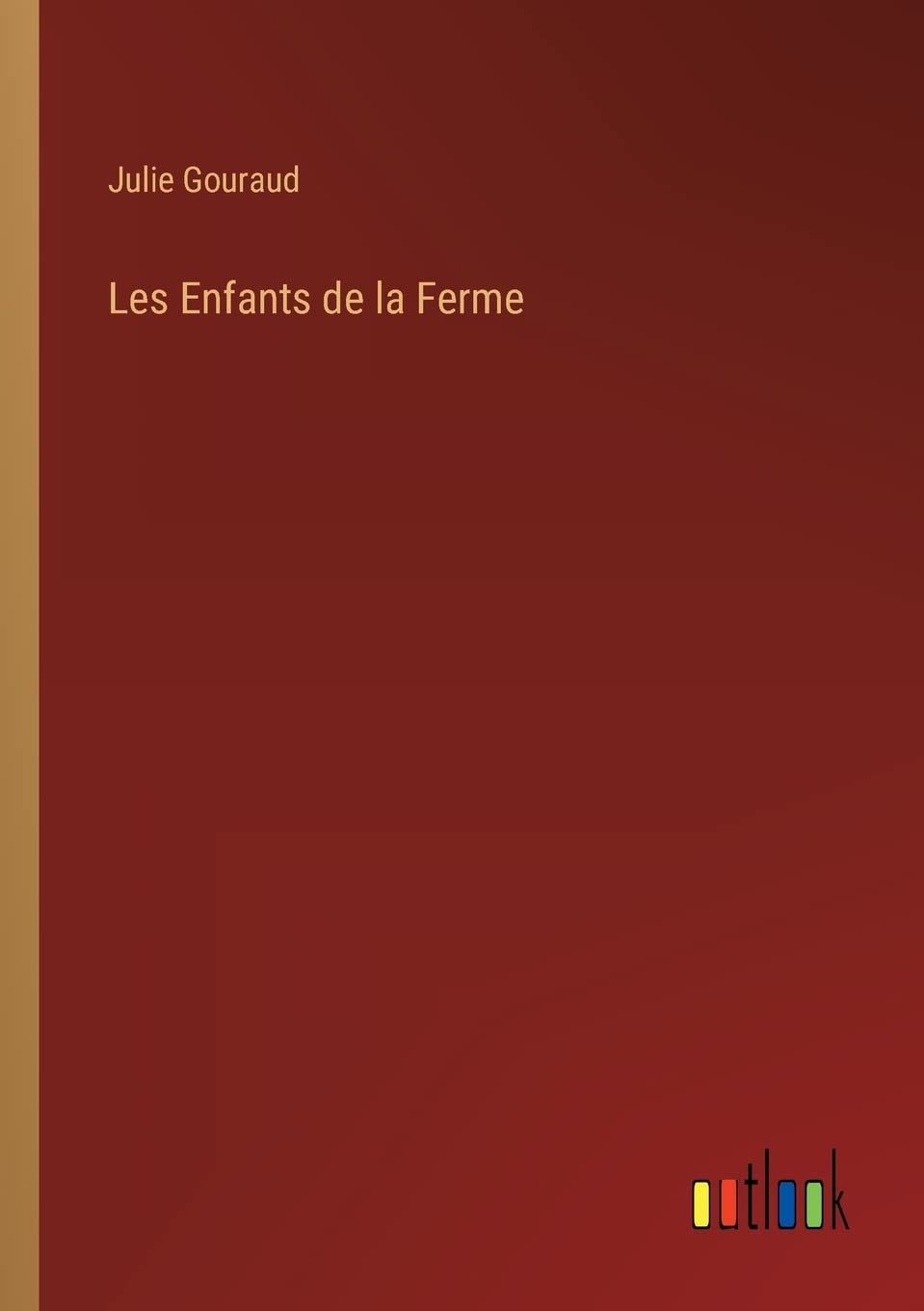 Les Enfants de la Ferme (French Edition)