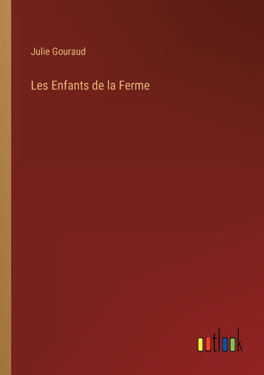 Les Enfants de la Ferme (French Edition)