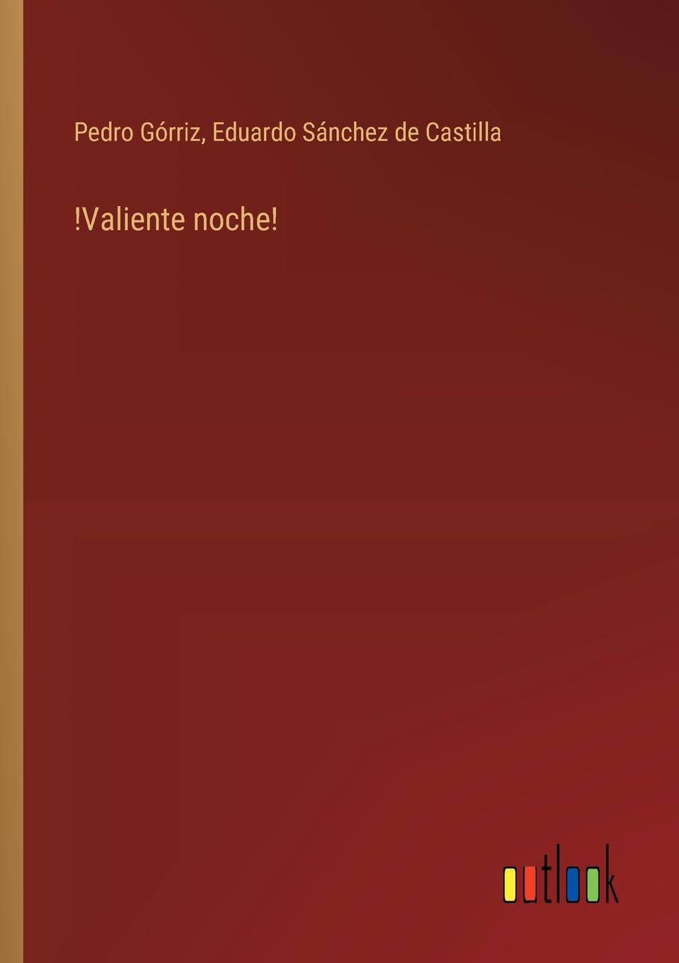 !Valiente noche! (Spanish Edition)