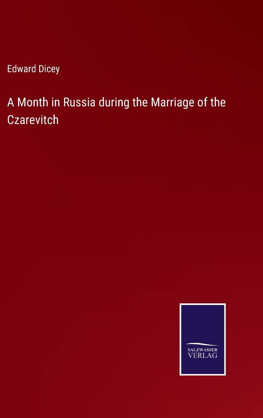 A Month in Russia during the Marriage of the Czarevitch
