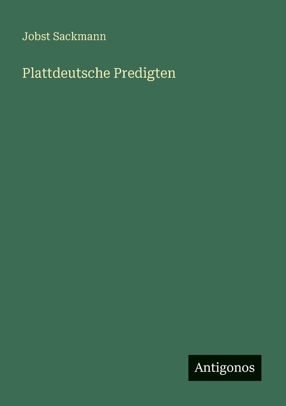 Plattdeutsche Predigten (German Edition)