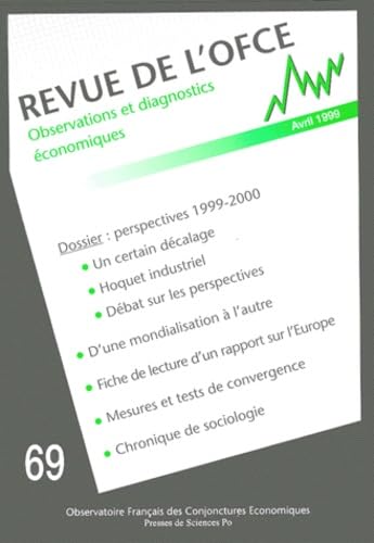 REVUE DE L'OFCE N° 69 AVRIL 1999 : OBSERVATIONS ET DIAGNOSTICS ECONOMIQUES