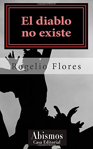 El diablo no existe (Spanish Edition)