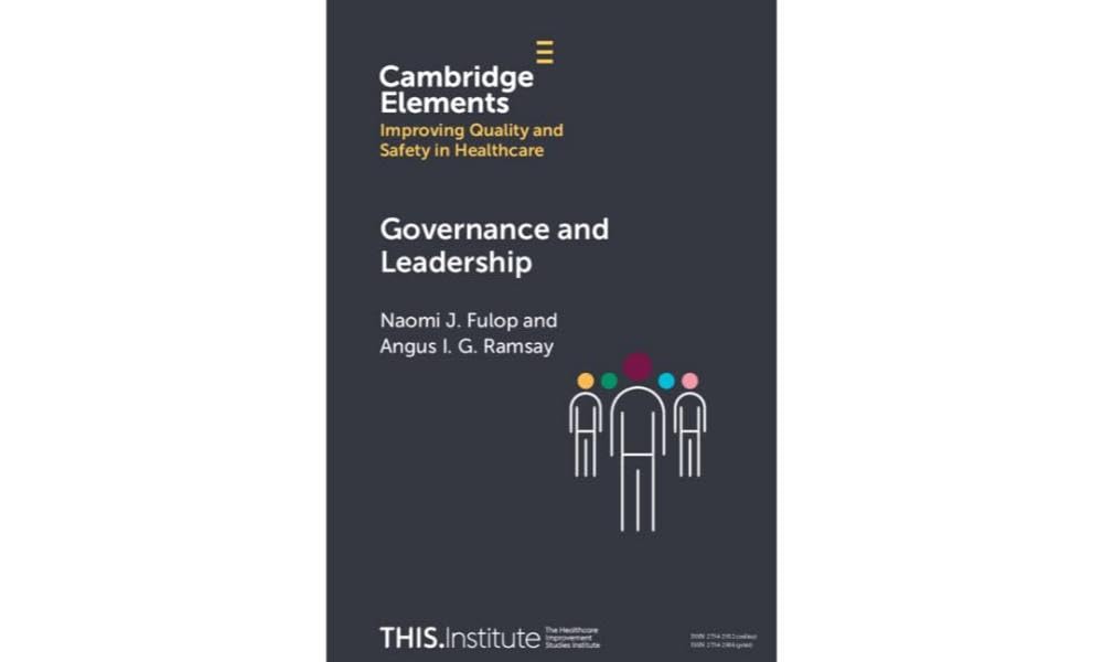 Governance and Leadership (Elements of Improving Quality and Safety in Healthcare)