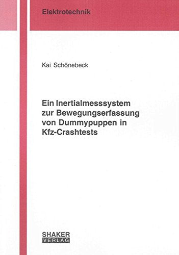 Ein Inertialmesssystem zur Bewegungserfassung von Dummypuppen in Kfz-Crashtests