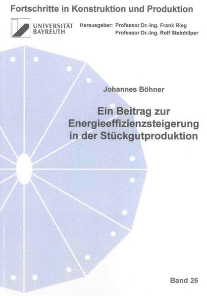 Ein Beitrag zur Energieeffizienzsteigerung in der Stückgutproduktion