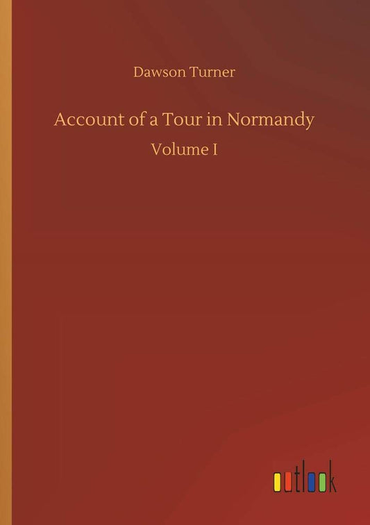 Account of a Tour in Normandy