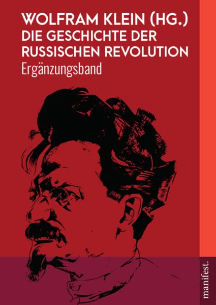 Die Geschichte der Russischen Revolution. Ergänzungsband