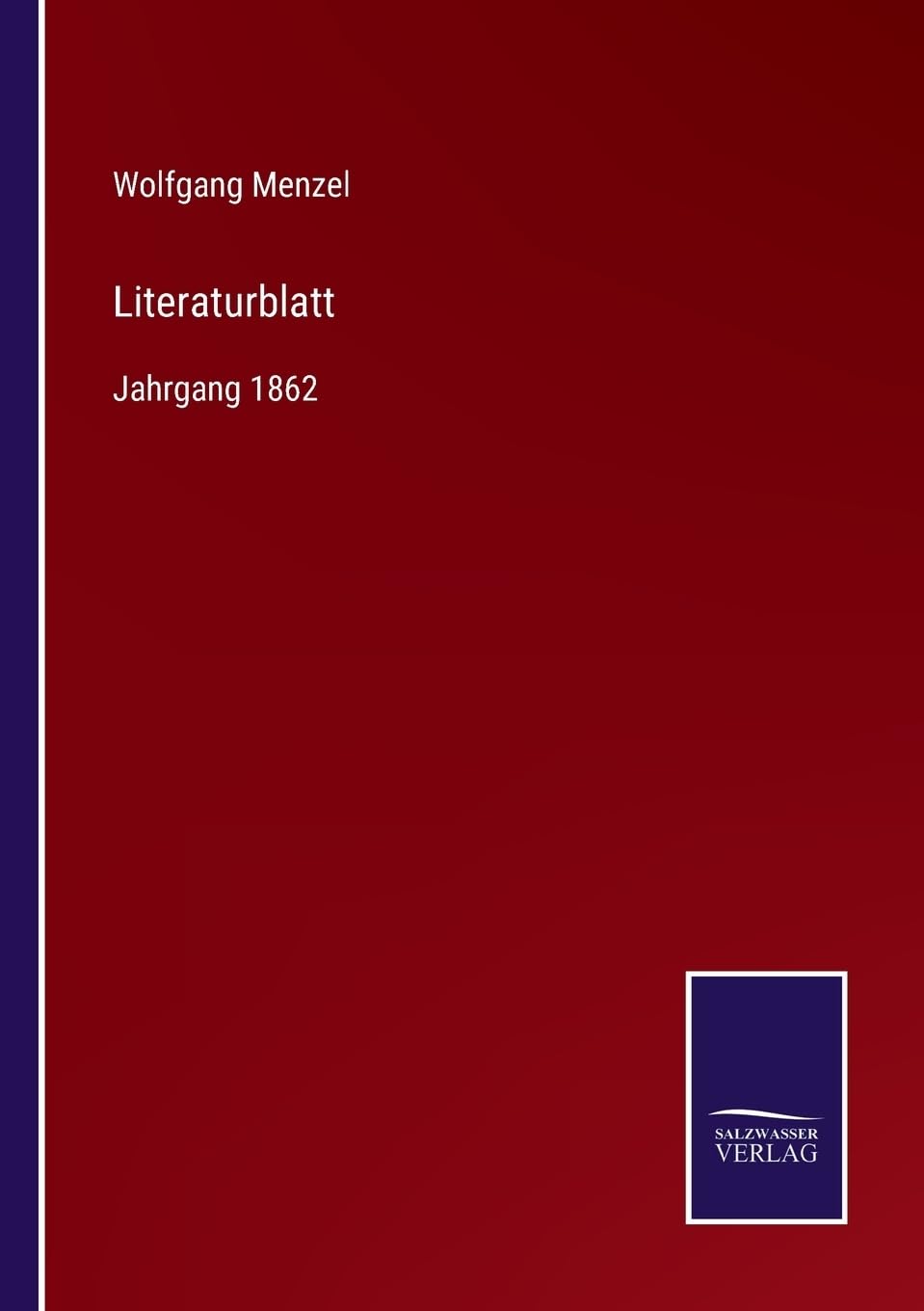 Literaturblatt: Jahrgang 1862 (German Edition)