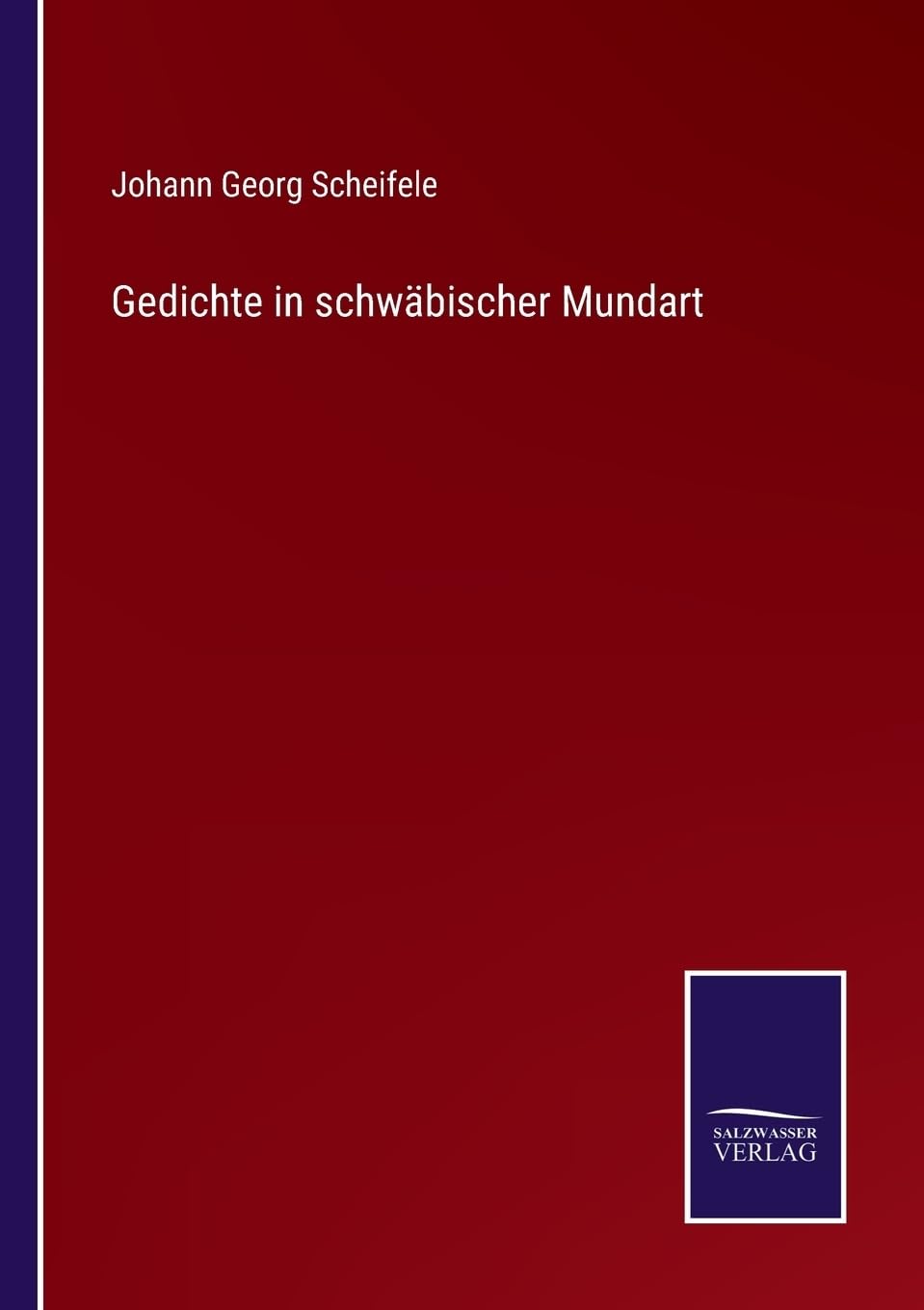 Gedichte in schwäbischer Mundart (German Edition)