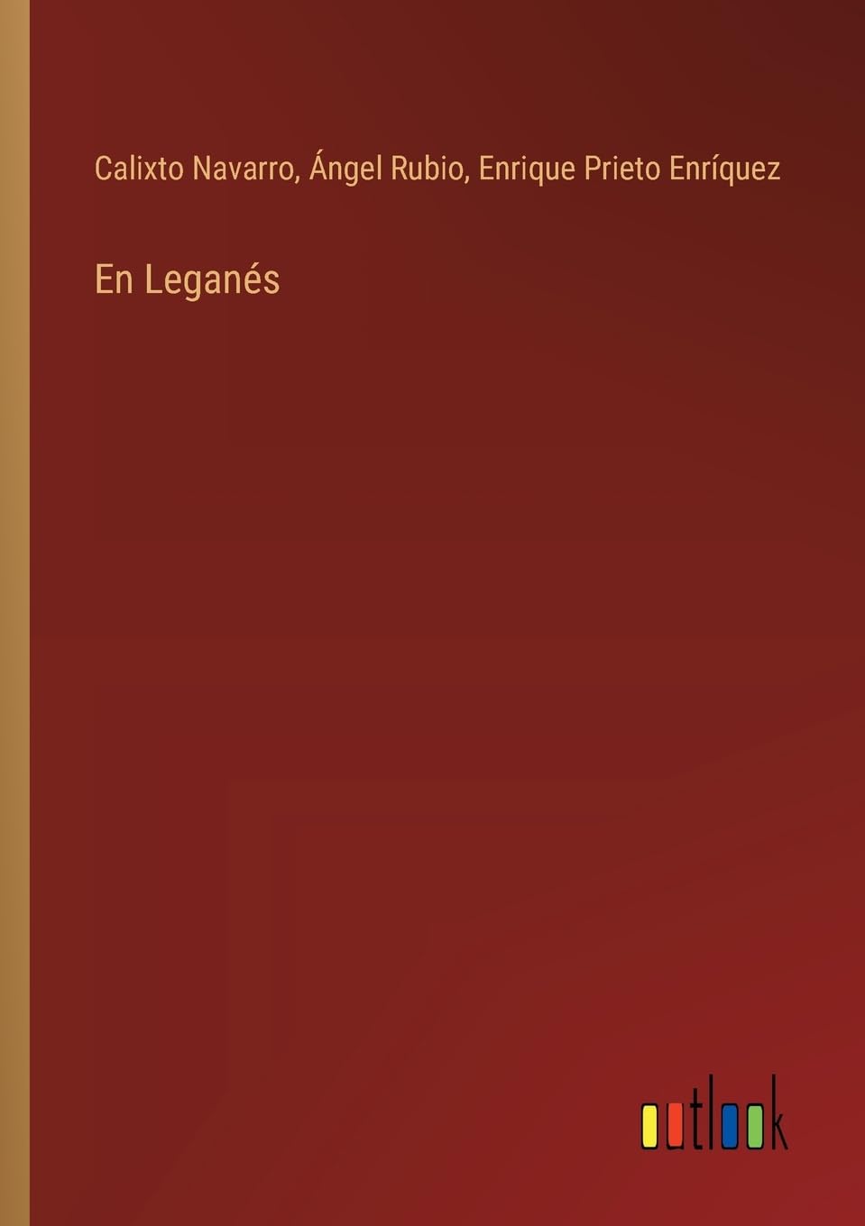 En Leganés (Spanish Edition)