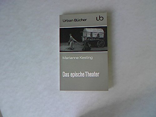Das epische Theater: Zur Struktur des Modernen Dramas.