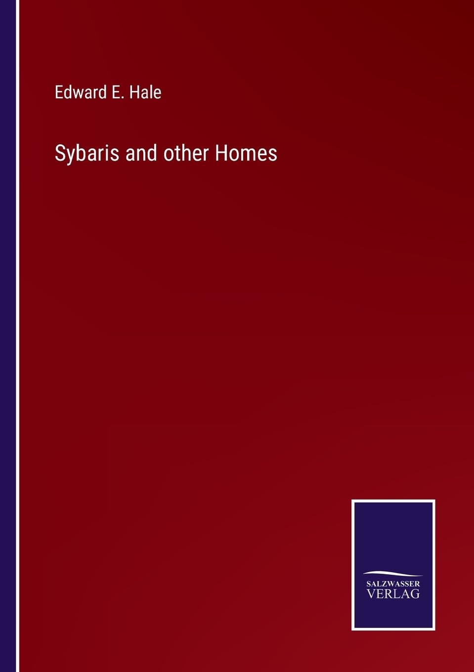 Sybaris and other Homes
