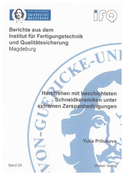 Hartdrehen mit beschichteten Schneidkeramiken unter extremen Zerspanbedingungen