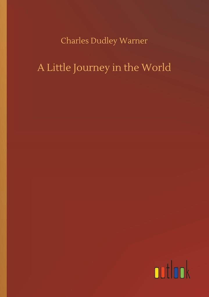 A Little Journey in the World