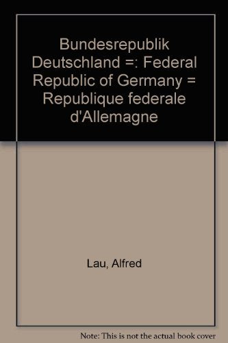 Bundesrepublik Deutschland =: Federal Republic of Germany = République fédérale d'Allemagne (German Edition)