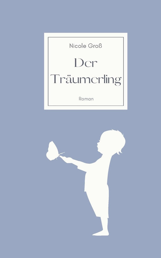 Der Träumerling: Roman (German Edition)
