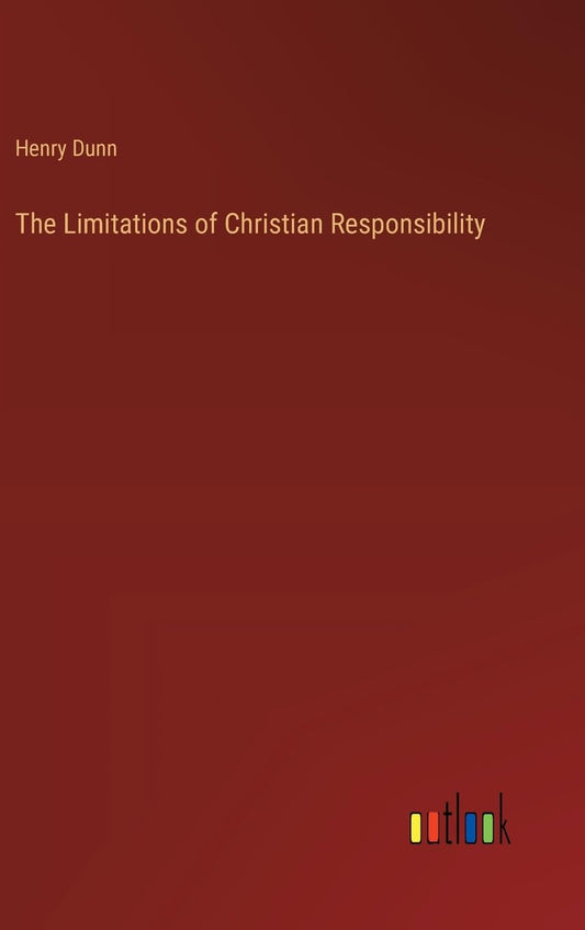 The Limitations of Christian Responsibility