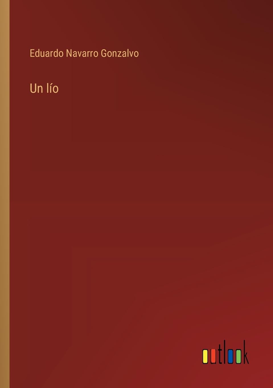 Un lío (Spanish Edition)