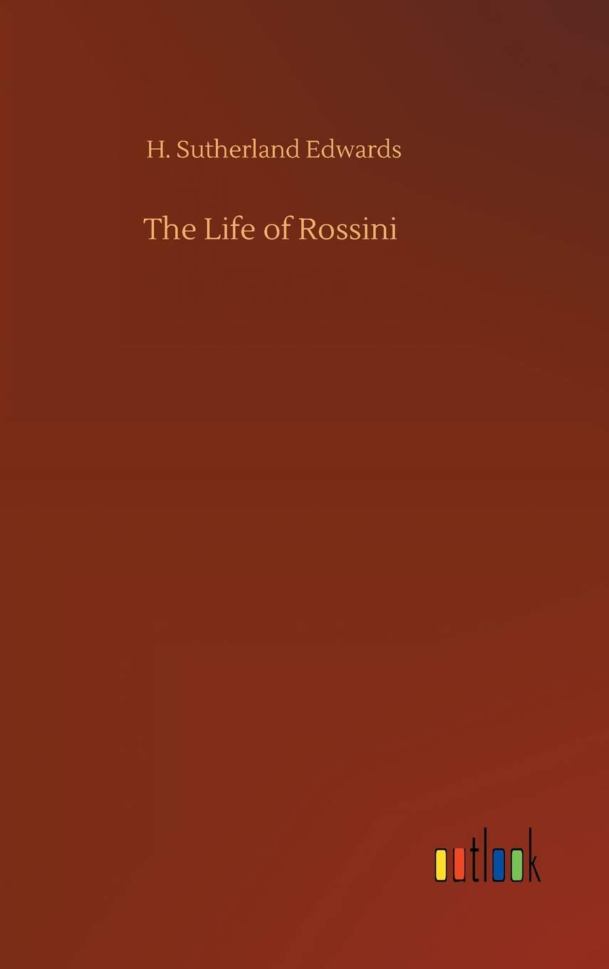 The Life of Rossini