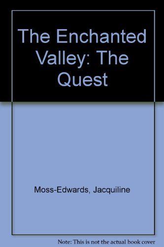 The Enchanted Valley: The Quest (Enchanted Valley)