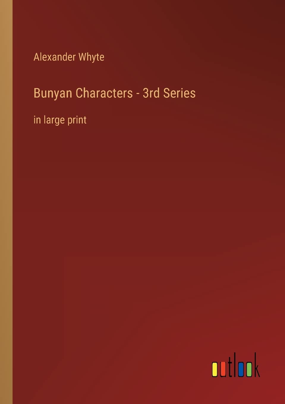 Bunyan Characters - 3rd Series: in large print