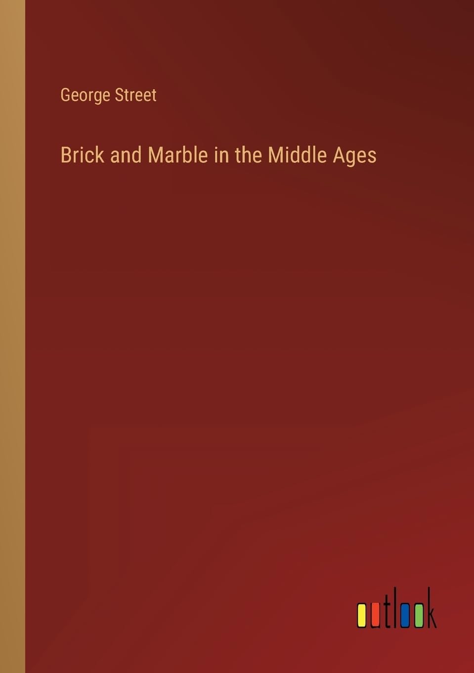Brick and Marble in the Middle Ages