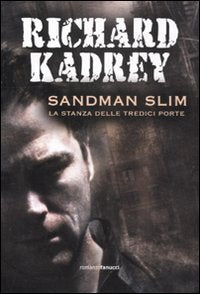 KADREY, RICHARD. - SANDMAN SLI