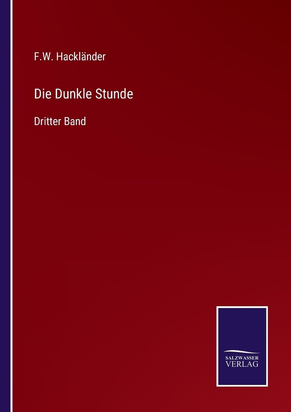 Die Dunkle Stunde: Dritter Band (German Edition)