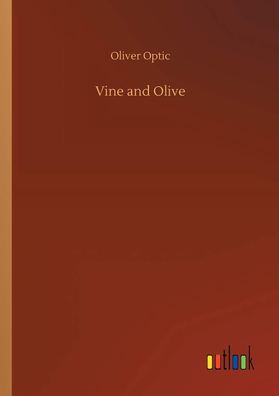 Vine and Olive