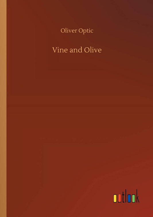 Vine and Olive