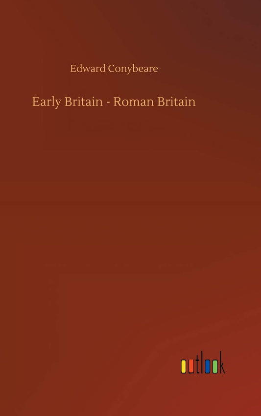 Early Britain - Roman Britain