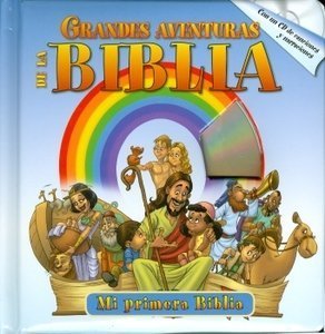 GRANDES AVENTURAS DE LA BIBLIA con un CD- Historia de la Biblia Libros para niños- Niños Historias bíblicas-Biblia ilustrada-Estudio bíblico para ...