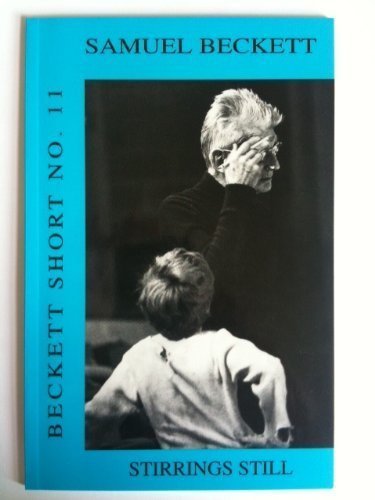 Stirrings Still (Beckett Short)