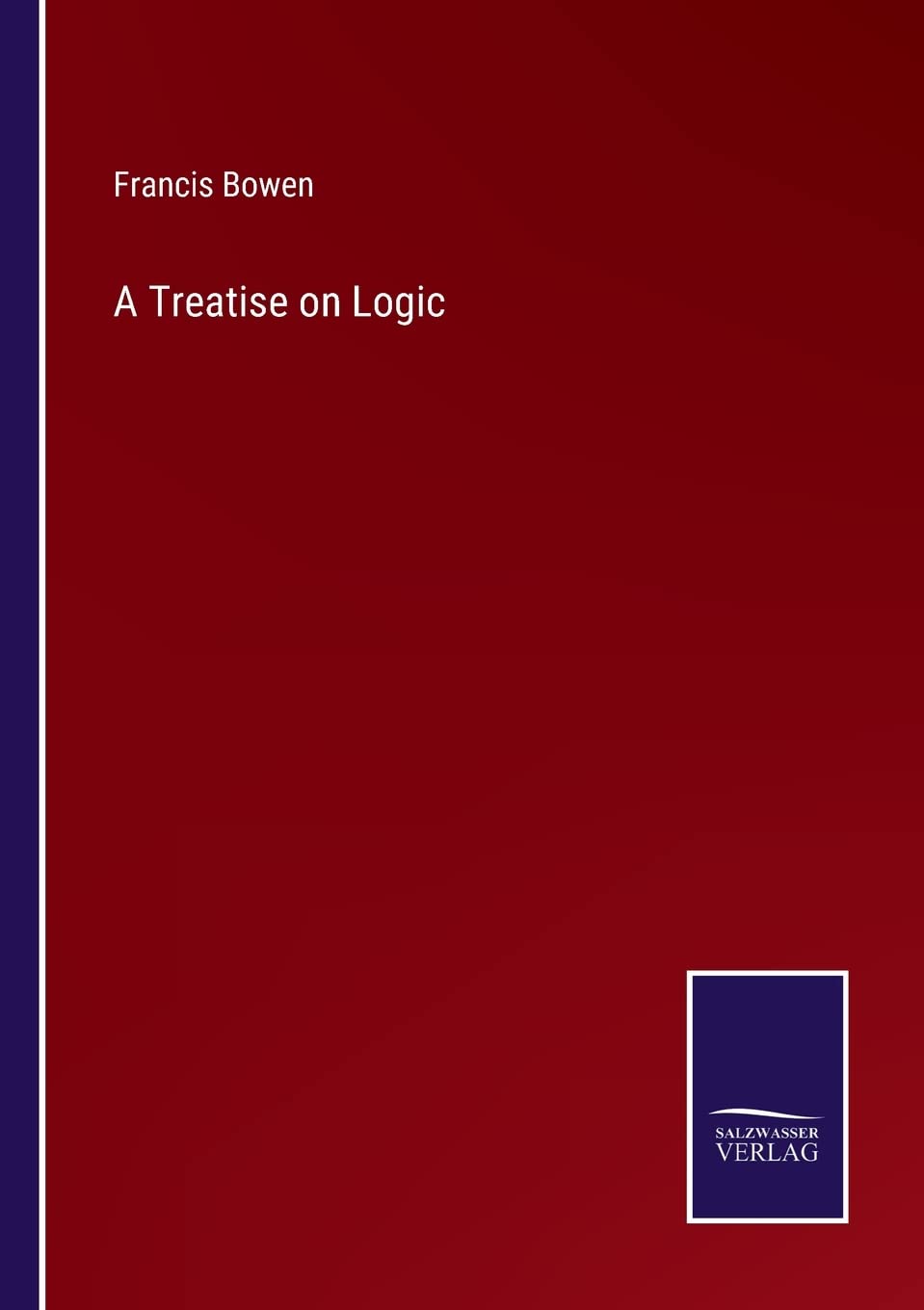 A Treatise on Logic