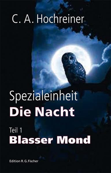 Spezialeinheit Die Nacht: Teil 1 Blasser Mond