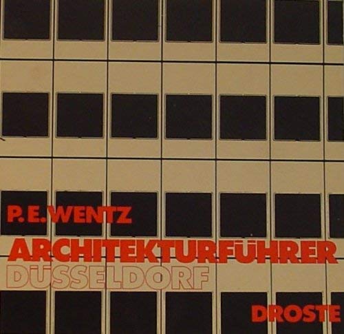 Architekturführer Düsseldorf: Ein Führer zu 95 ausgewählten Bauten (German Edition)