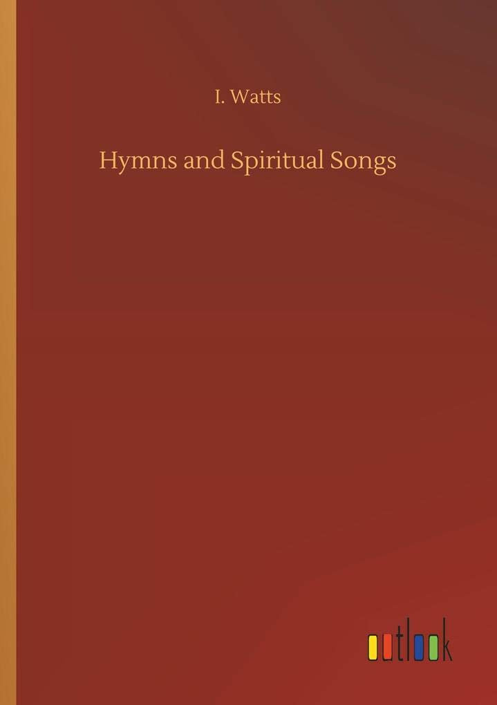 Hymns and Spiritual Songs
