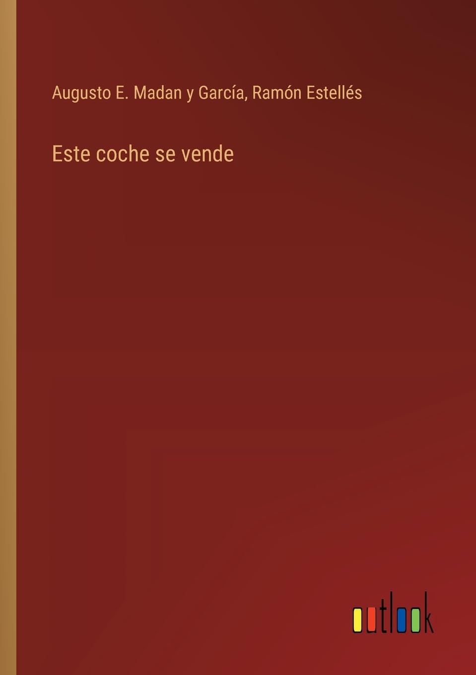 Este coche se vende (Spanish Edition)