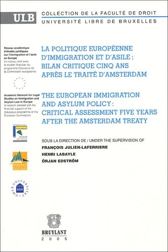 La politique européenne d'immigration et d'asile / The European Immigration and Asylum Policy :: Bilan critique cinq ans