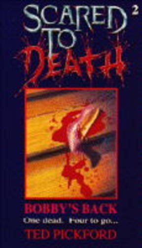Scared to Death: Bobby's Back No. 2
