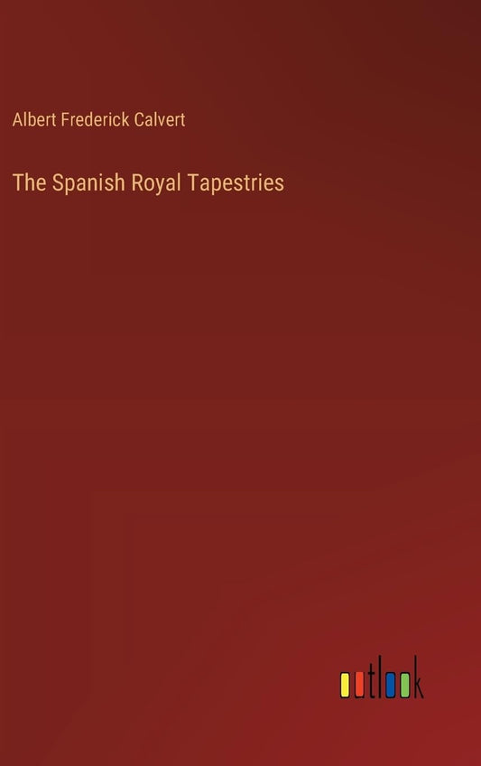 The Spanish Royal Tapestries