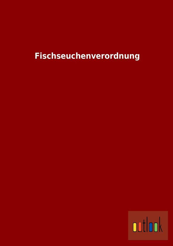 Fischseuchenverordnung (German Edition)