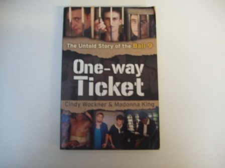 One-Way Ticket : The Untold Story of the Bali 9