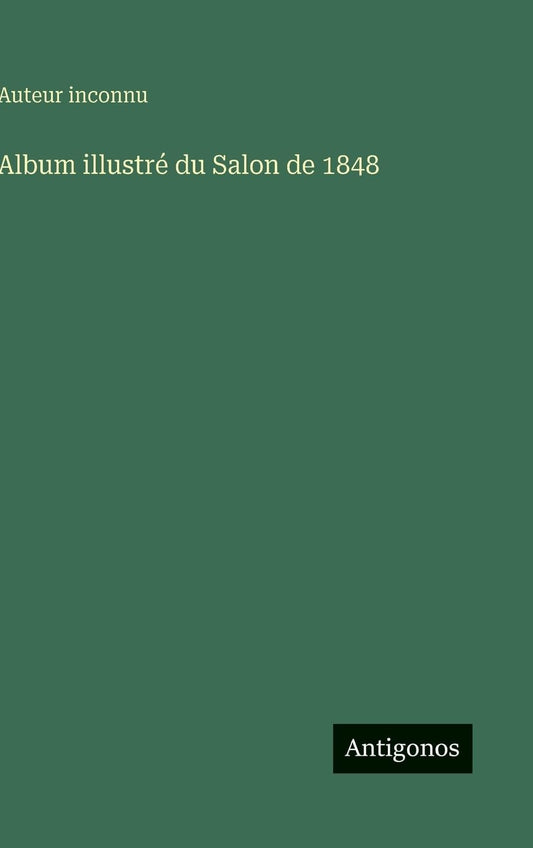 Album illustré du Salon de 1848 (French Edition)