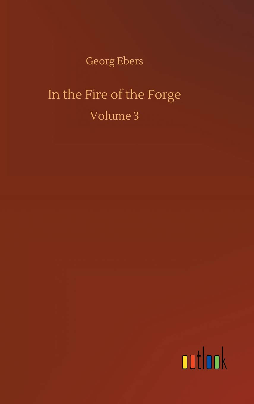 In the Fire of the Forge