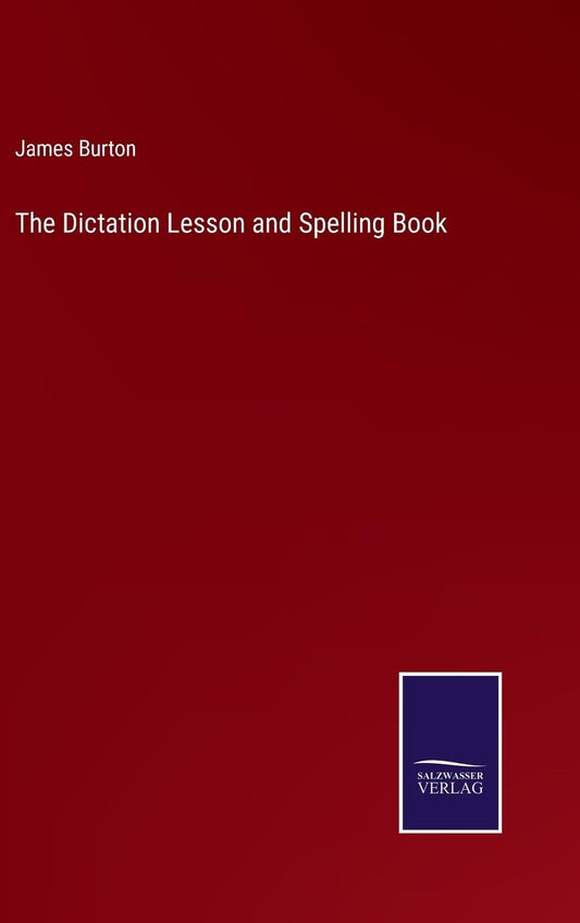 The Dictation Lesson and Spelling Book