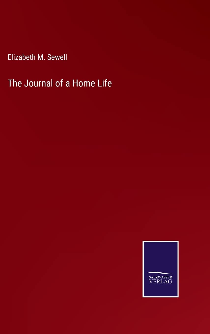 The Journal of a Home Life
