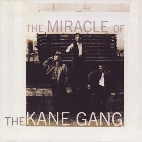 Miracle Of The Kane Gang
