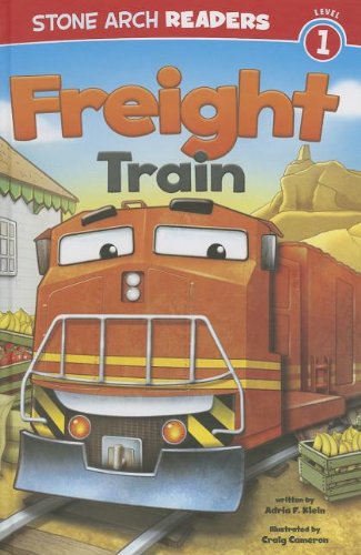 Freight Train (Stone Arch Readers, Level 1: Train Time)